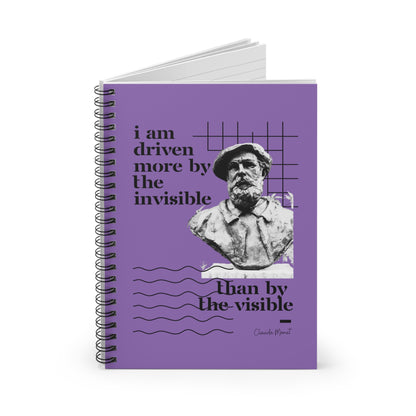 Classic Quotes Spiral Notebook - Claude Monet, 'I am driven more by the invisible than the visible' - Spiral Notebook - Ruled Line