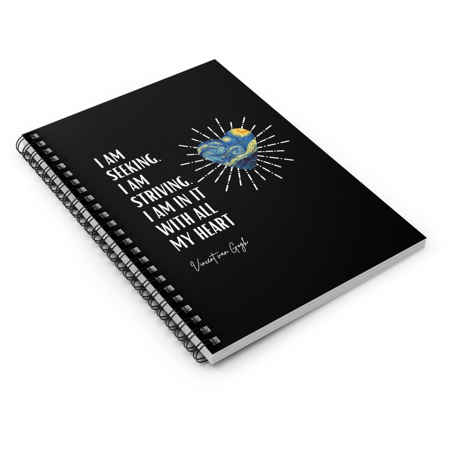 Classic Quotes Spiral Notebook - Vincent van Gogh, 'I am seeking. I am striving. I am in it with all my heart' - Spiral Notebook - Ruled Line