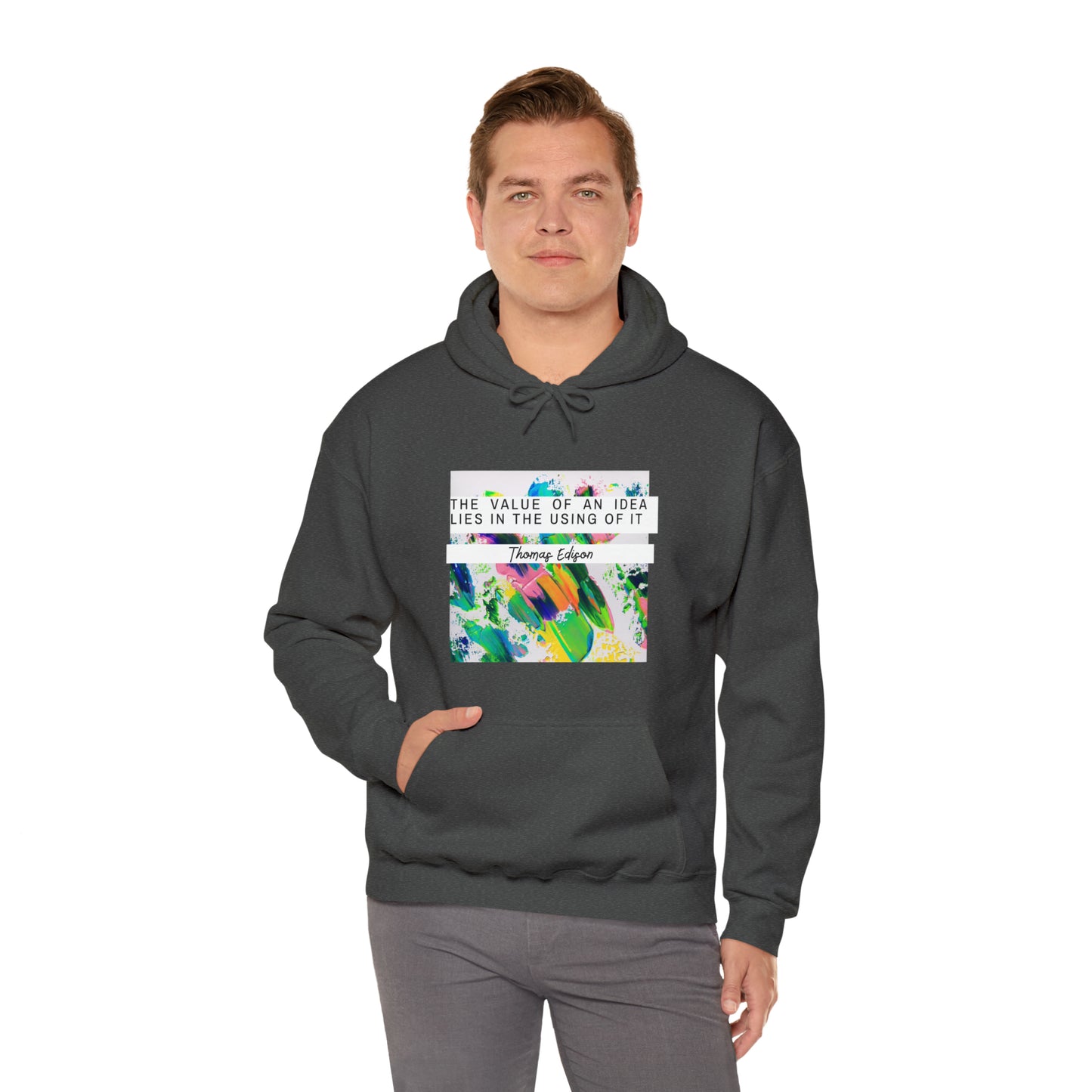 Classic Quotes Hoodie - Thomas Edison, 'The value of an idea lies in the using of it' - Unisex Heavy Blend™ Hooded Sweatshirt