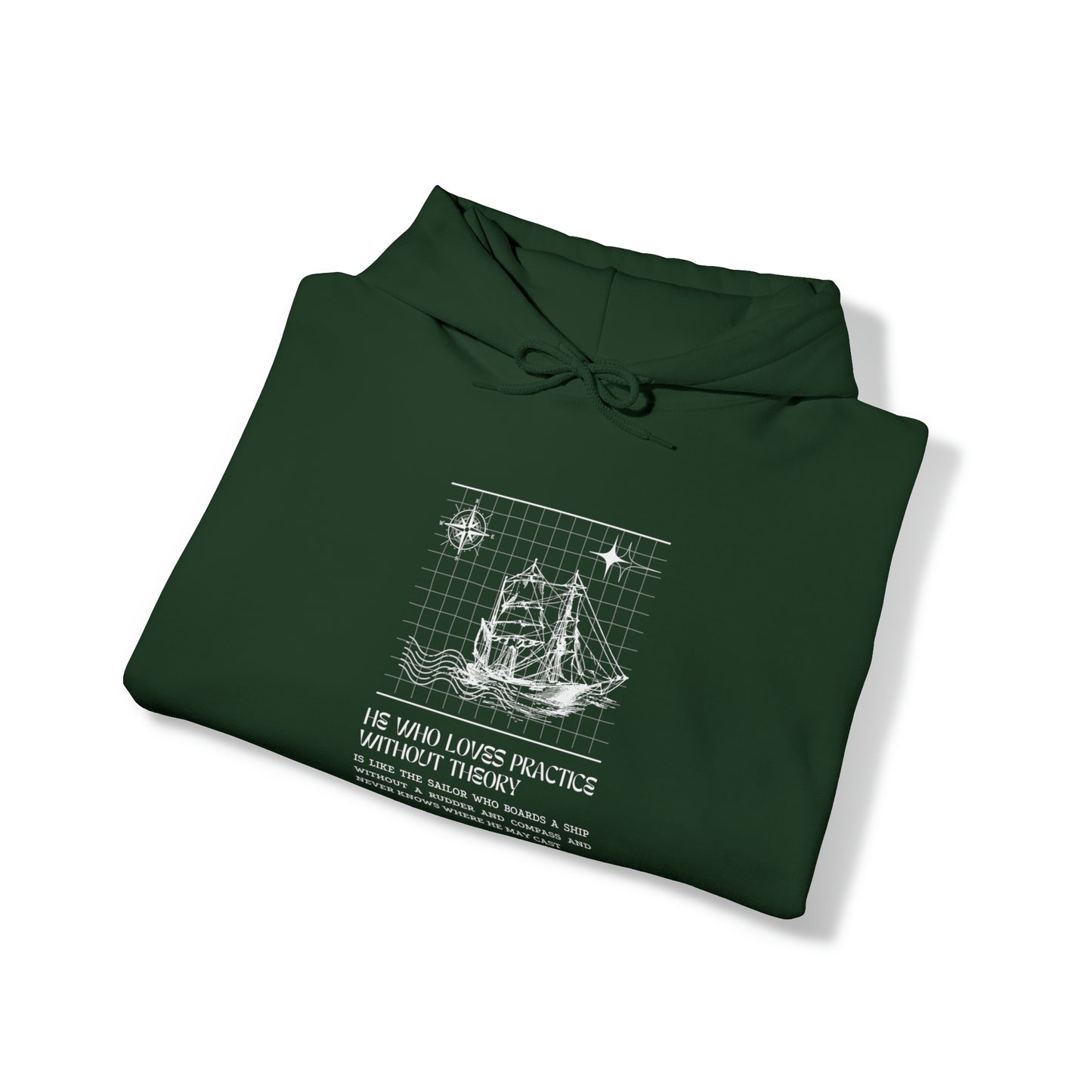 Classic Quotes Hoodie - Leonardo da Vinci, 'He who loves practice without theory is like the sailor who boards a ship without a rudder and compass and never knows where he may cast' - Unisex Heavy Blend™ Hooded Sweatshirt