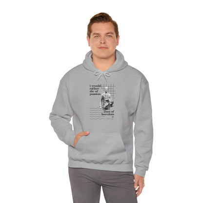 Classic Quotes Hoodie - Vincent van Gogh, 'I would rather die of passion than of boredom' - Unisex Heavy Blend™ Hooded Sweatshirt