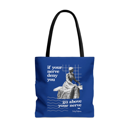 Classic Quotes Tote Bag -  Emily Dickinson, 'If your nerve deny you, go above your nerve' - Tote Bag