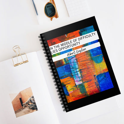 Classic Quotes Spiral Notebook - Albert Einstein, 'In the middle of difficulty lies opportunity' - Spiral Notebook - Ruled Line