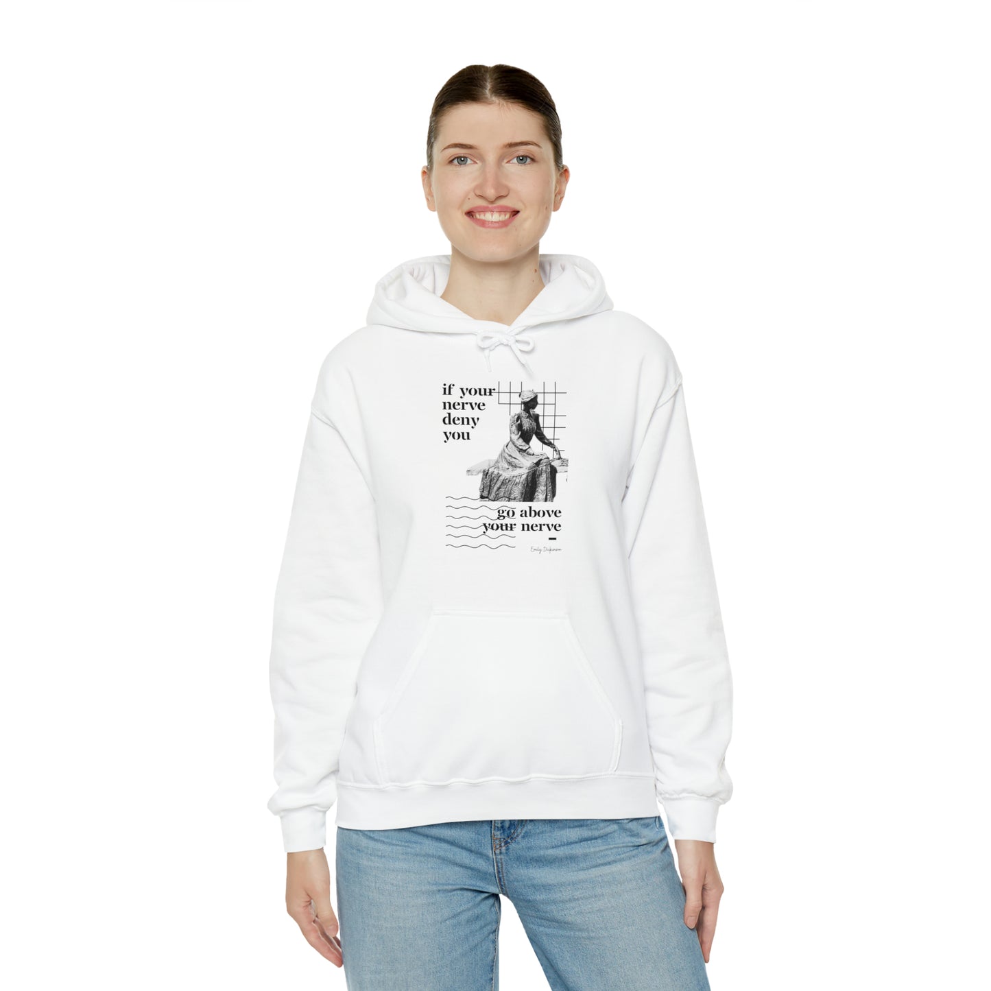 Classic Quotes Hoodie - Emily Dickinson, 'If your nerve deny you, go above your nerve' - Unisex Heavy Blend™ Hooded Sweatshirt