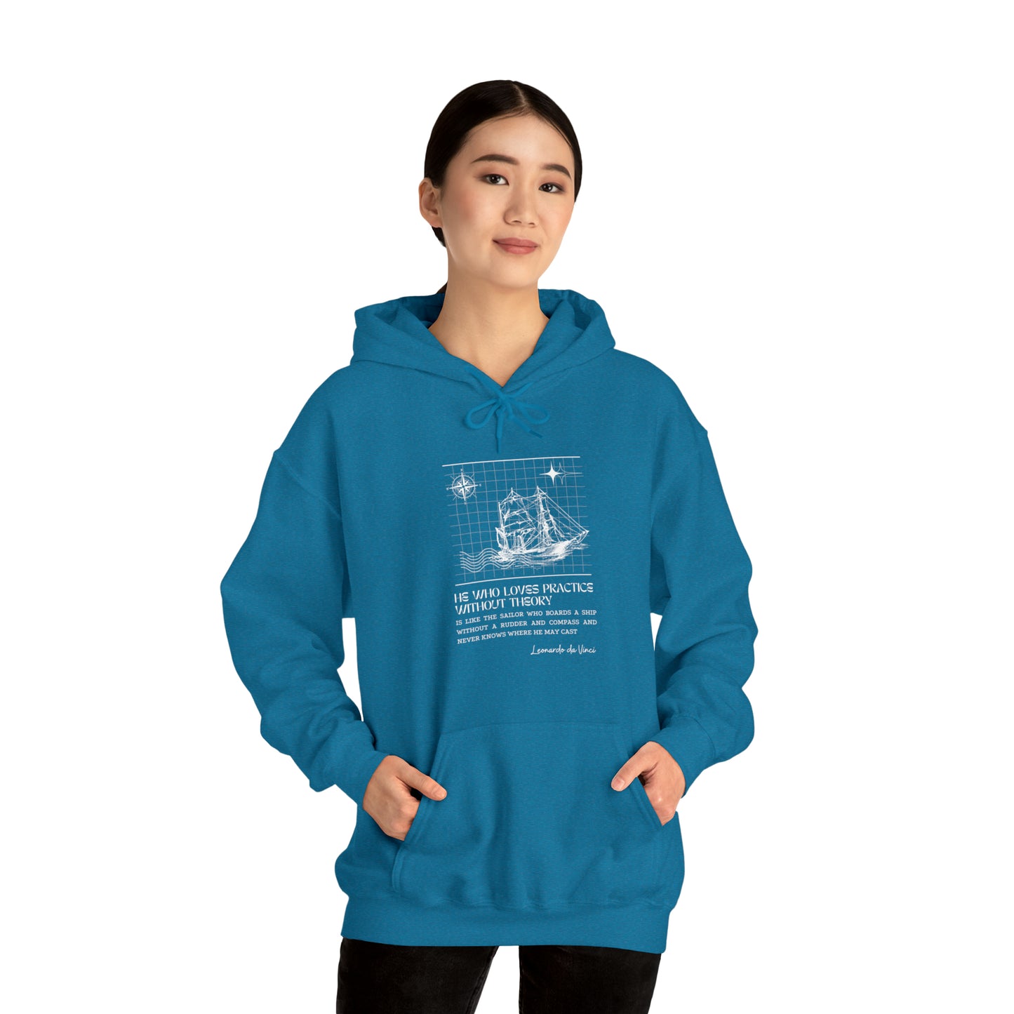 Classic Quotes Hoodie - Leonardo da Vinci, 'He who loves practice without theory is like the sailor who boards a ship without a rudder and compass and never knows where he may cast' - Unisex Heavy Blend™ Hooded Sweatshirt