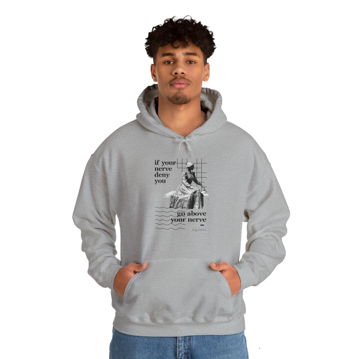 Classic Quotes Hoodie - Emily Dickinson, 'If your nerve deny you, go above your nerve' - Unisex Heavy Blend™ Hooded Sweatshirt