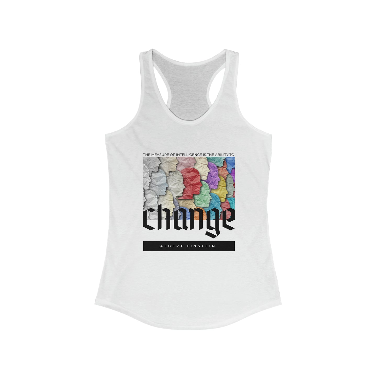 Classic Quotes Racerback Tank - Albert Einstein, 'The measure of intelligence is the ability to change' - Women's Ideal Racerback Tank