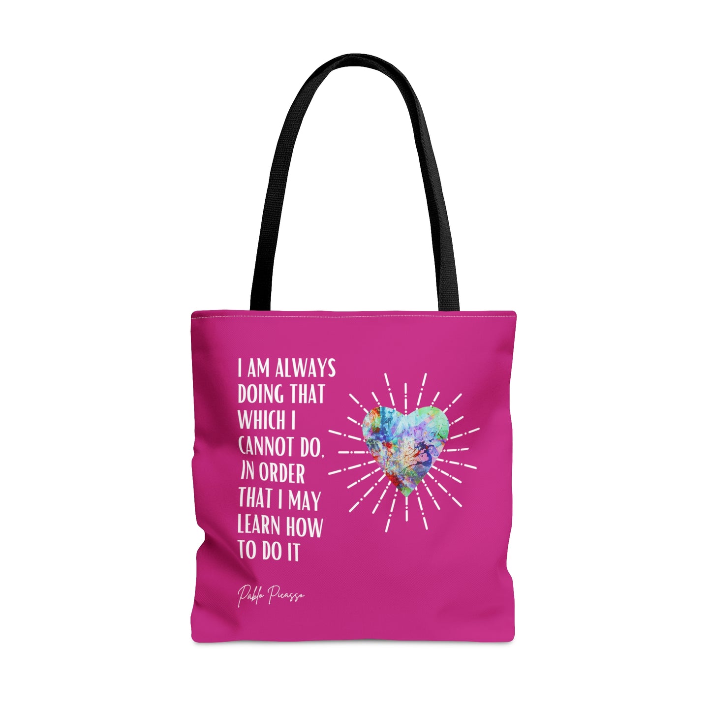 Classic Quotes Tote Bag - Pablo Picasso, 'I am always doing that which I cannot do, in order that I may learn how to do it' - Tote Bag