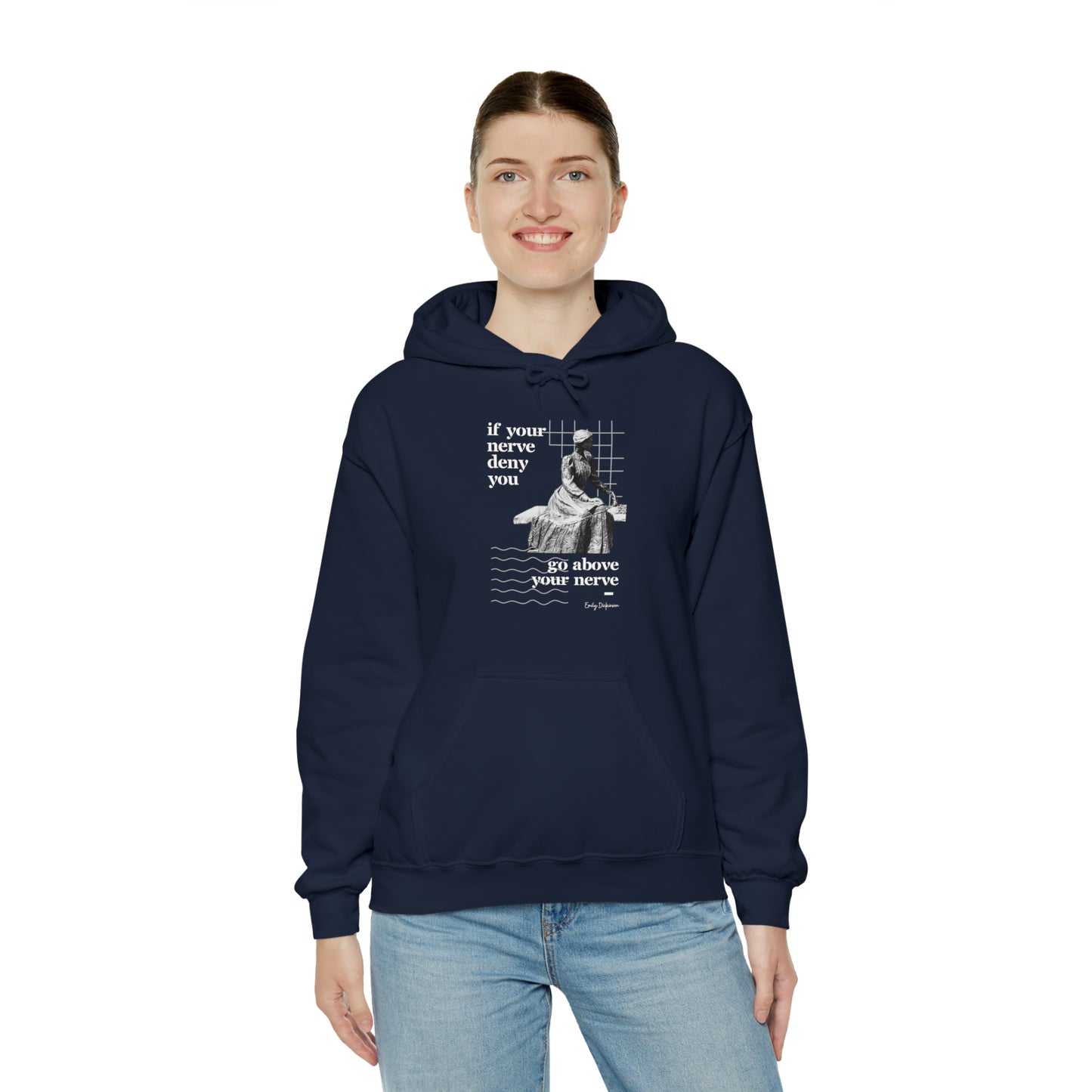 Classic Quotes Hoodie - Emily Dickinson, 'If your nerve deny you, go above your nerve' - Unisex Heavy Blend™ Hooded Sweatshirt