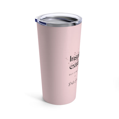 Classic Quotes Tumbler - Pablo Picasso, 'Inspiration exists but it has to find you working'