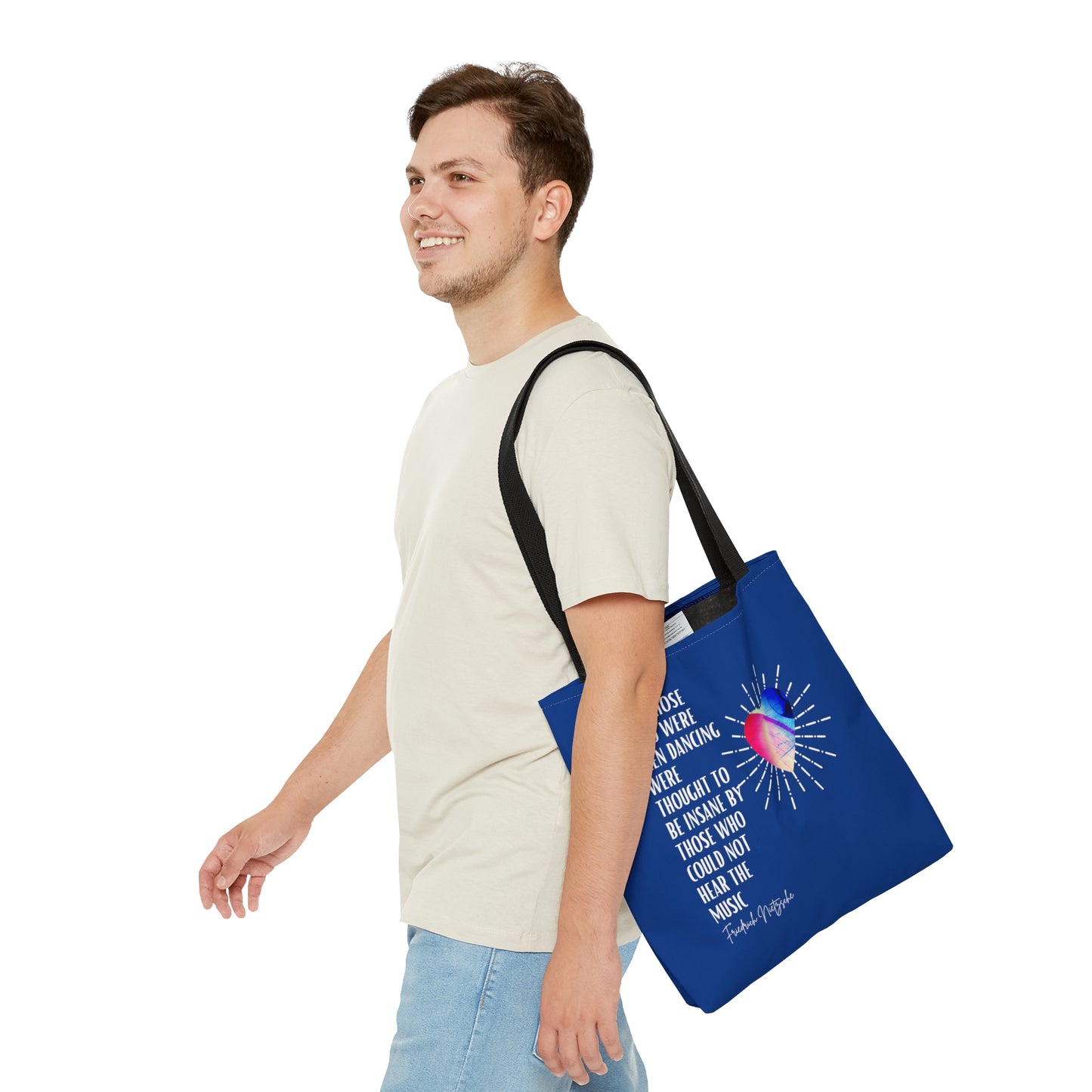 Classic Quotes Tote Bag - Friedrich Nietzsche, 'And those who were seen dancing were thought to be insane by those who could not hear the music' - Tote Bag