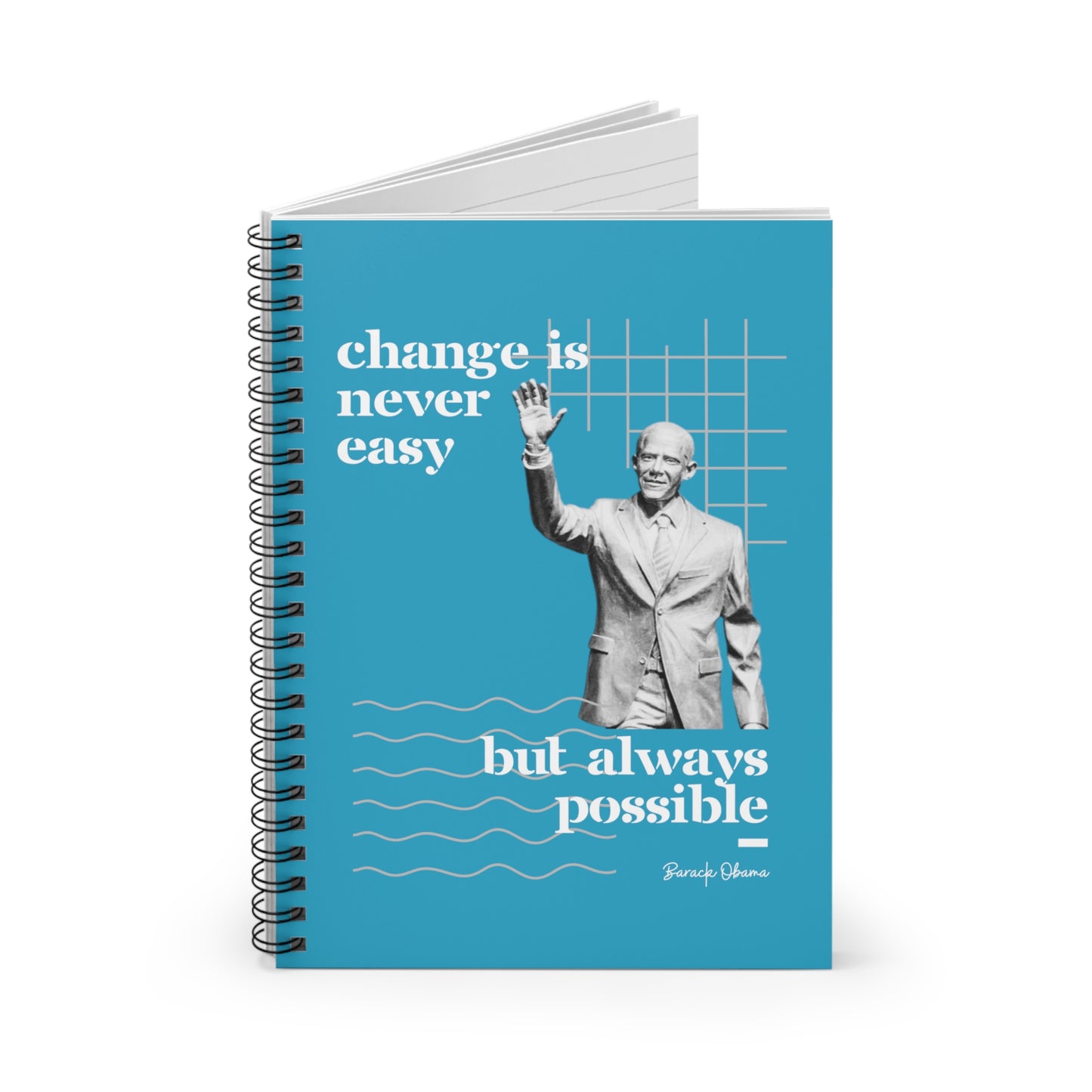 Classic Quotes Spiral Notebook - Barack Obama, 'Change is never easy but always possible' - Spiral Notebook - Ruled Line