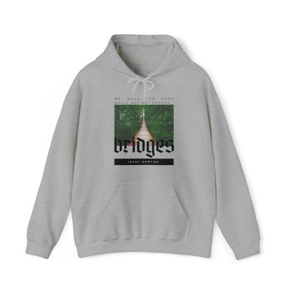 Classic Quotes Hoodie - Isaac Newton, 'We build too many walls and not enough bridges'' - Unisex Heavy Blend™ Hooded Sweatshirt