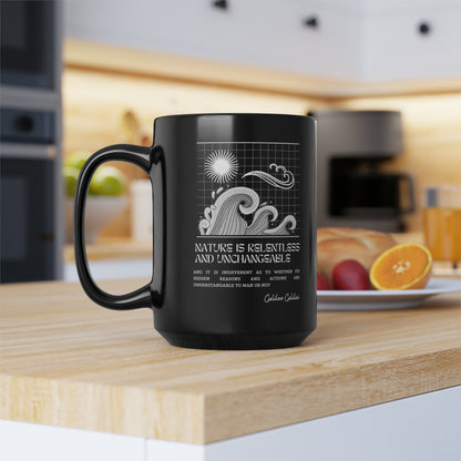 Classic Quotes Black Mug - Galileo Galilei, 'Nature is relentless and unchangeable and it is indifferent as to whether its hidden reasons and actions are understandable to man or not' - 15oz Black Mug