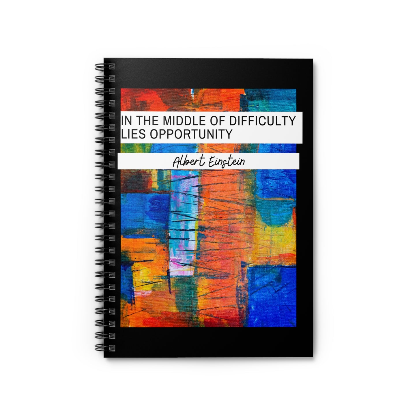 Classic Quotes Spiral Notebook - Albert Einstein, 'In the middle of difficulty lies opportunity' - Spiral Notebook - Ruled Line