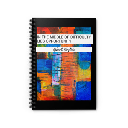Classic Quotes Spiral Notebook - Albert Einstein, 'In the middle of difficulty lies opportunity' - Spiral Notebook - Ruled Line