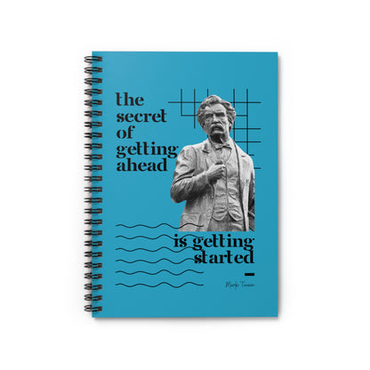 Classic Quotes Spiral Notebook - Mark Twain, 'The secret of getting ahead is getting started' - Spiral Notebook - Ruled Line