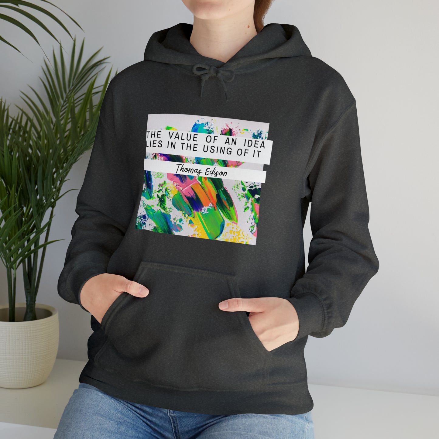 Classic Quotes Hoodie - Thomas Edison, 'The value of an idea lies in the using of it' - Unisex Heavy Blend™ Hooded Sweatshirt