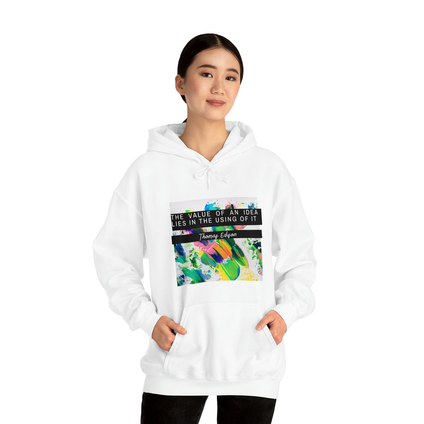 Classic Quotes Hoodie - Thomas Edison, 'The value of an idea lies in the using of it' - Unisex Heavy Blend™ Hooded Sweatshirt