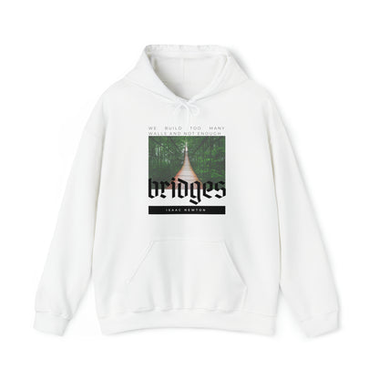 Classic Quotes Hoodie - Isaac Newton, 'We build too many walls and not enough bridges'' - Unisex Heavy Blend™ Hooded Sweatshirt