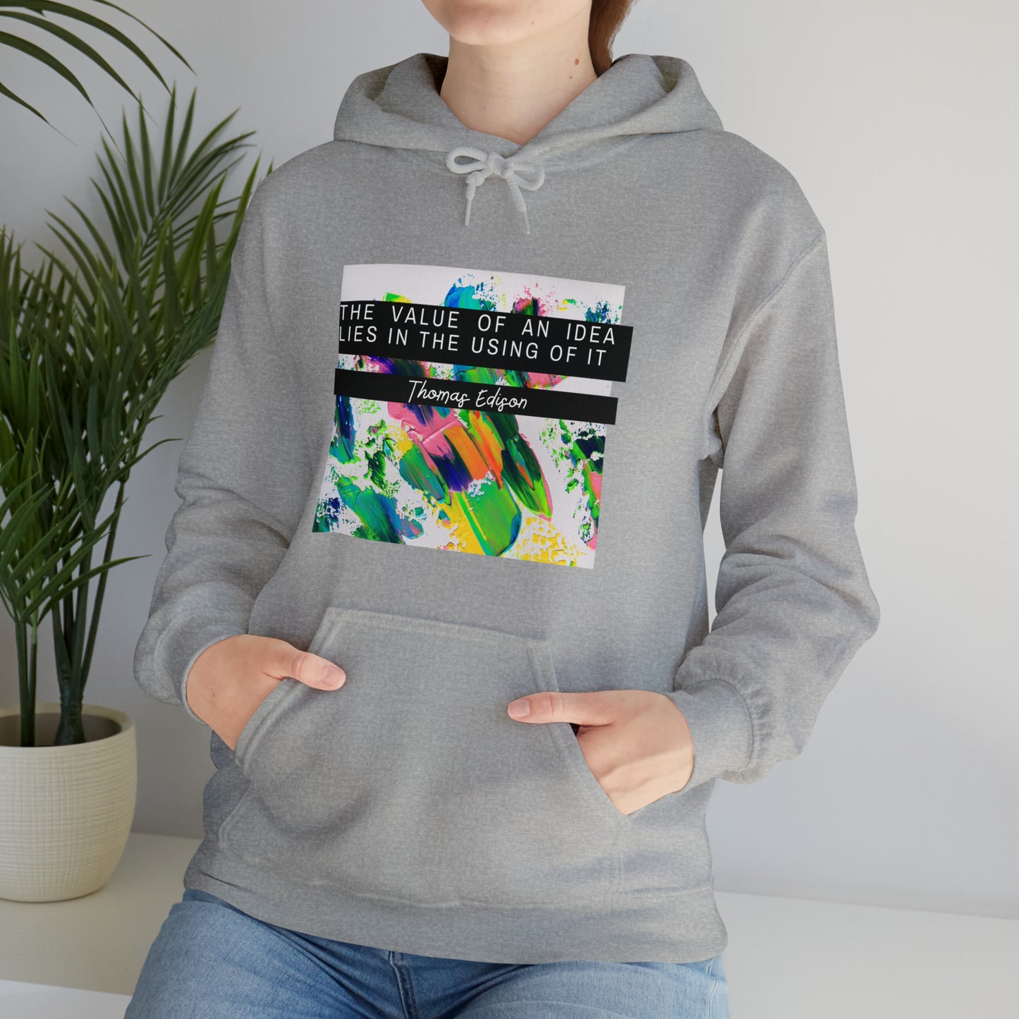 Classic Quotes Hoodie - Thomas Edison, 'The value of an idea lies in the using of it' - Unisex Heavy Blend™ Hooded Sweatshirt