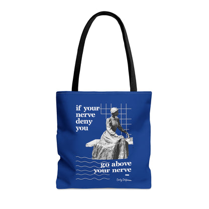 Classic Quotes Tote Bag -  Emily Dickinson, 'If your nerve deny you, go above your nerve' - Tote Bag