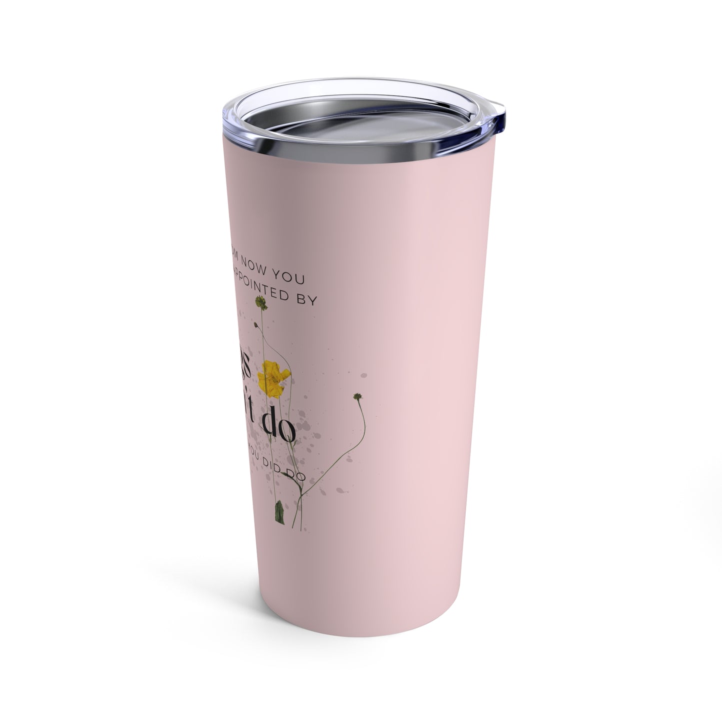 Classic Quotes Tumbler - Mark Twain, 'Twenty years from now you will be more disappointed by the things you didn't do than by the ones you did do'