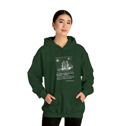 Classic Quotes Hoodie - Leonardo da Vinci, 'He who loves practice without theory is like the sailor who boards a ship without a rudder and compass and never knows where he may cast' - Unisex Heavy Blend™ Hooded Sweatshirt
