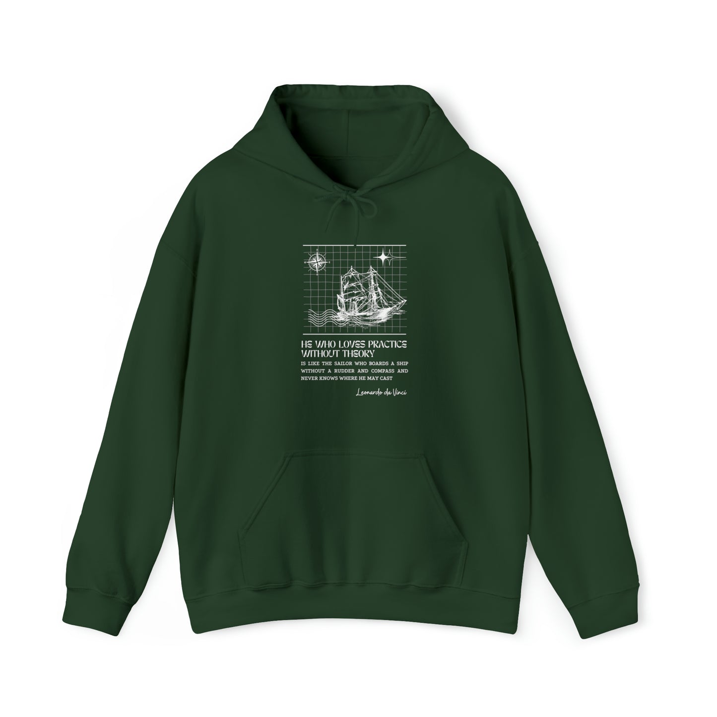 Classic Quotes Hoodie - Leonardo da Vinci, 'He who loves practice without theory is like the sailor who boards a ship without a rudder and compass and never knows where he may cast' - Unisex Heavy Blend™ Hooded Sweatshirt