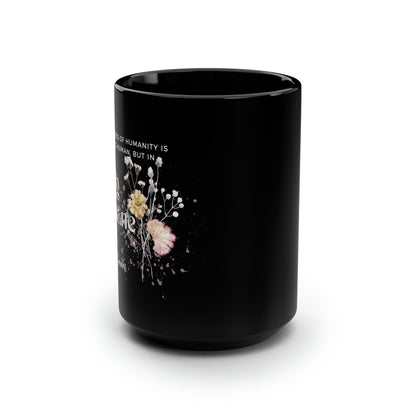 Classic Quotes Black Mug - Mahatma Gandhi, 'The greatness of humanity is not in being human, but in being humane' - 15oz Black Mug