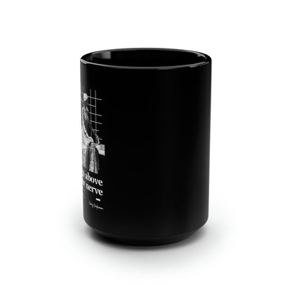 Classic Quotes Black Mug - Emily Dickinson, 'If your nerve deny you, go above your nerve' - 15oz Black Mug