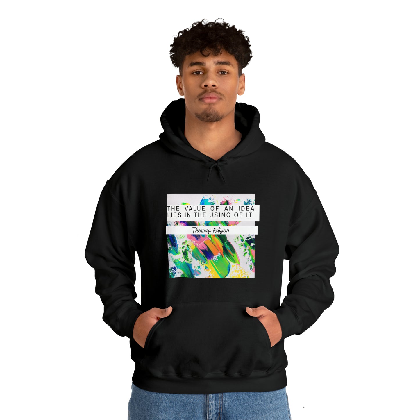 Classic Quotes Hoodie - Thomas Edison, 'The value of an idea lies in the using of it' - Unisex Heavy Blend™ Hooded Sweatshirt