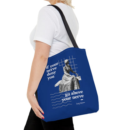 Classic Quotes Tote Bag -  Emily Dickinson, 'If your nerve deny you, go above your nerve' - Tote Bag