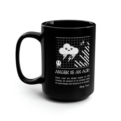 Classic Quotes Black Mug - Mark Twain, 'Anger is an acid that can do more harm to the vessel in which it is stored than to anything on which it is poured' - 15oz Black Mug