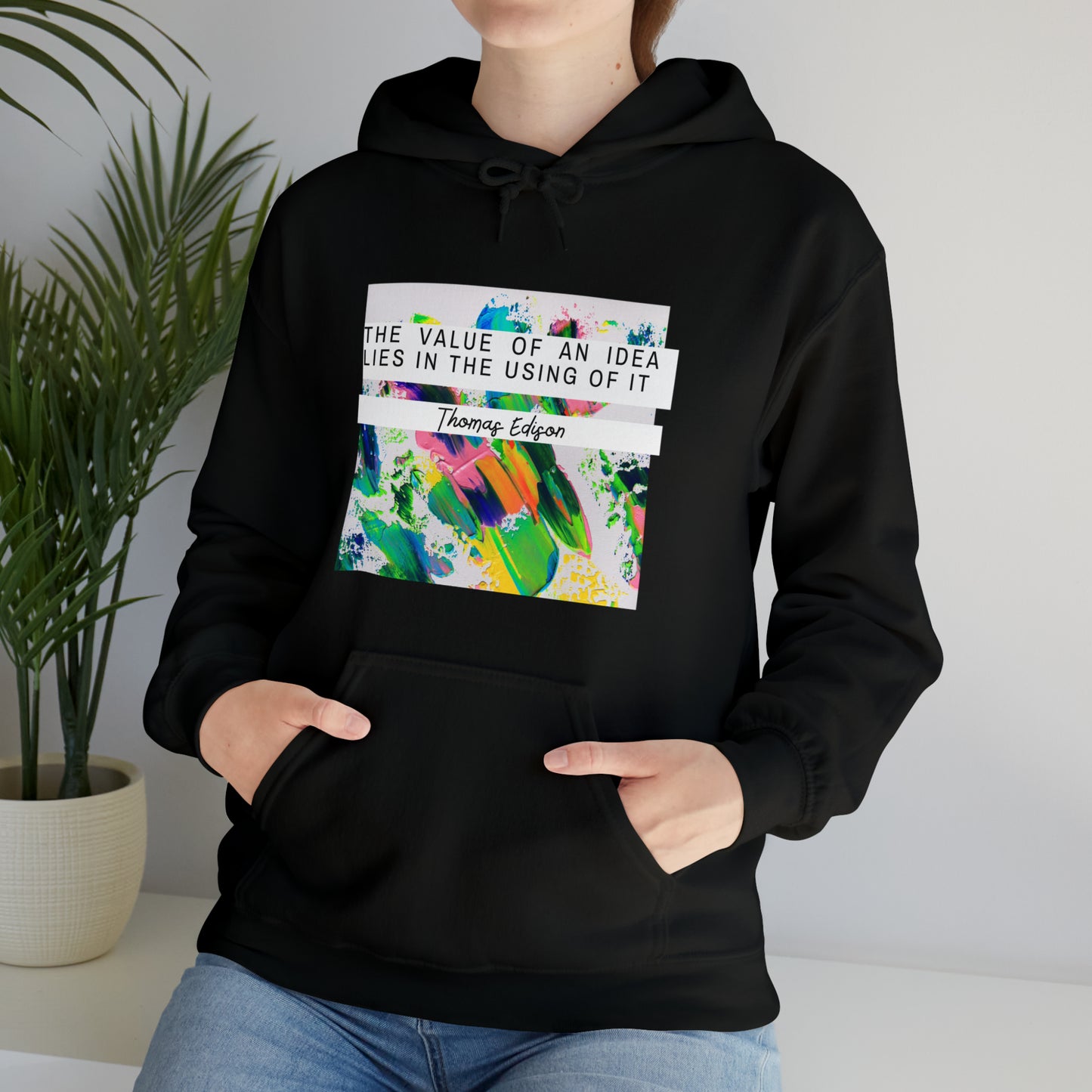 Classic Quotes Hoodie - Thomas Edison, 'The value of an idea lies in the using of it' - Unisex Heavy Blend™ Hooded Sweatshirt