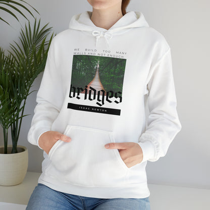 Classic Quotes Hoodie - Isaac Newton, 'We build too many walls and not enough bridges'' - Unisex Heavy Blend™ Hooded Sweatshirt