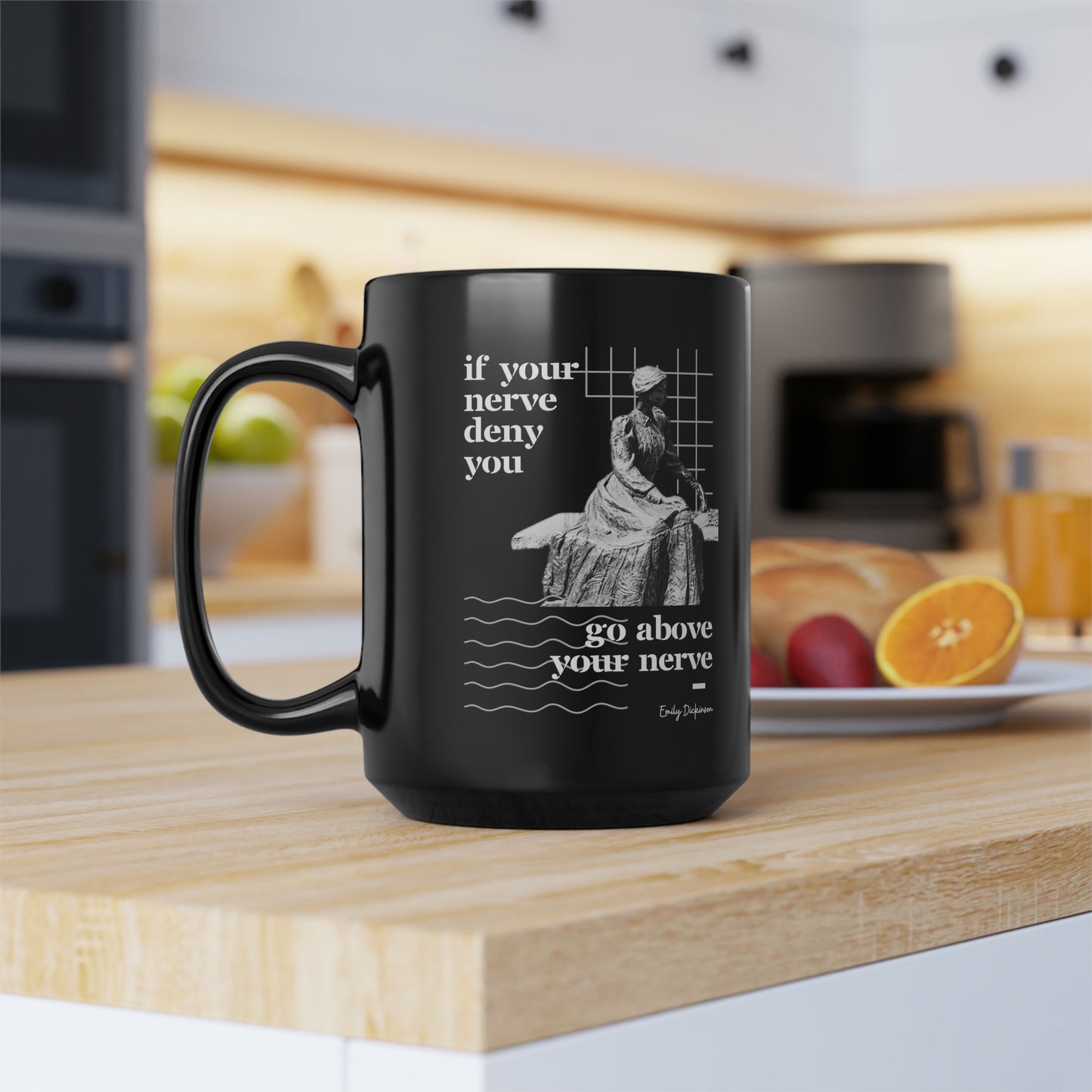 Classic Quotes Black Mug - Emily Dickinson, 'If your nerve deny you, go above your nerve' - 15oz Black Mug