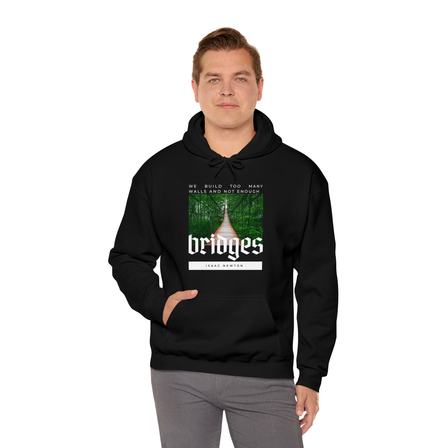Classic Quotes Hoodie - Isaac Newton, 'We build too many walls and not enough bridges'' - Unisex Heavy Blend™ Hooded Sweatshirt
